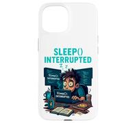Sleep Interrupted Programmer Meme Funny Case for iPhone 15