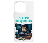 Sleep Interrupted Programmer Meme Funny Case for iPhone 15 Pro Max