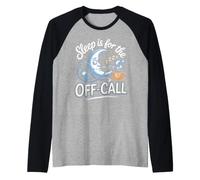Sleep is for the Off-Call Doctor Physician Medicine Raglan Baseball Tee