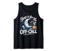 Sleep is for the Off-Call Doctor Physician Medicine Tank Top