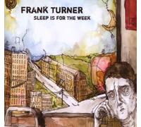 Sleep Is For The Week By Frank Turner (2007-01-15)