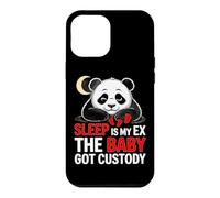 SLEEP IS MY EX THE BABY GOT CUSTODY Case for iPhone 12 Pro Max