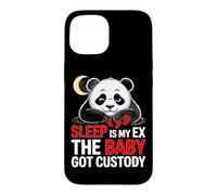 SLEEP IS MY EX THE BABY GOT CUSTODY Case for iPhone 15