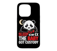 SLEEP IS MY EX THE BABY GOT CUSTODY Case for iPhone 15 Pro