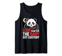 Sleep is My EX THE Baby GOT Custody Tank Top