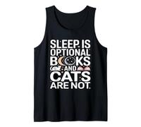 Sleep is Optional Books and Cats are Not Reading Tank Top