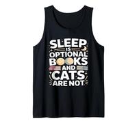 Sleep is Optional Books and Cats are Not Reading Tank Top
