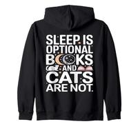 Sleep Is Optional Books And Cats Are Not Reading Zip Hoodie
