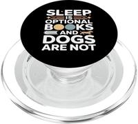 Sleep Is Optional Books And Dogs Are Not Reading PopSockets PopGrip for MagSafe