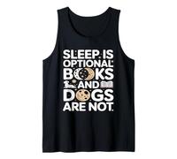 Sleep is Optional Books and Dogs are Not Reading Tank Top