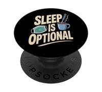 Sleep Is Optional Night Shift Nurse Coffee PopSockets Adhesive PopGrip