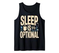 Sleep is Optional Nurse Doctor Night Shift Coffee Tank Top