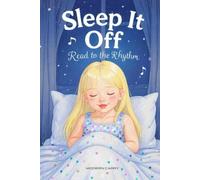 Sleep It Off: Read to the Rhythm