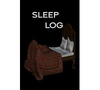 Sleep Log: A sleep journal to help you record, analyze and track what you do before bedtime and in the morning after you awake.