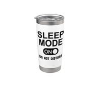 Sleep Mode On Please Don't Disturb I'm Sleeping I Love Naps Stainless Steel Insulated Tumbler