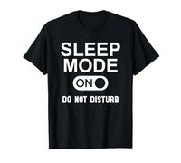 Sleep Mode On Please Don't Disturb I'm Sleeping I Love Naps T-Shirt