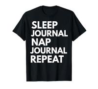 Sleep Nap Journal Repeat Lover Journaling Value Graphic T-Shirt