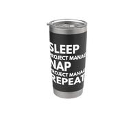 Sleep Nap Project Manage Repeat Project Manager Stainless Steel Insulated Tumbler