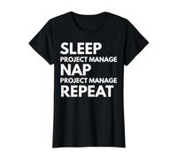 Sleep Nap Project Manage Repeat Project Manager Value Graphic T-Shirt, Women, Black, XS