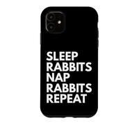 Sleep Nap Rabbits Repeat Rabbit Lover Case for iPhone 11