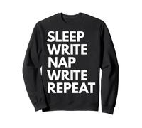 Sleep Nap Write Repeat Lover Writer Author Writing Sweatshirt