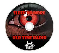 Sleep No More - Old Time Radio Broadcasts (OTR) Horror Story Audio Books (mp3 CD)