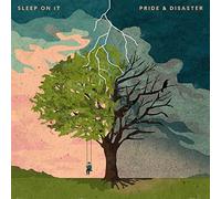 Sleep on It - Pride & Disaster [VINYL]