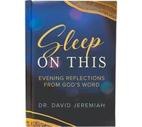 Sleep On This: Evening Reflections From God's Word by Dr. David Jeremiah