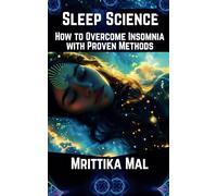 Sleep Science: How to Overcome Insomnia with Proven Methods