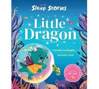 Sleep Stories: Little Dragon
