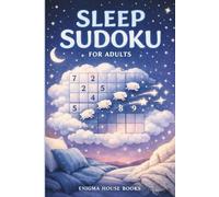 Sleep Sudoku for Adults: A Calming Puzzle Book to Relax Your Brain, Ease Stress, and Improve Sleep Quality