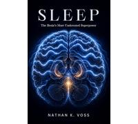 Sleep: The Brain's Most Underrated Superpower