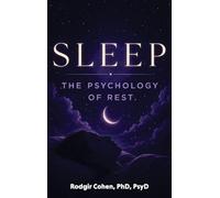 Sleep: The Psychology of Rest