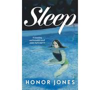 Sleep: The stunning and moving new debut novel of 2025 - 'Beautiful' Ann Patchett