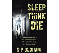Sleep, Think, Die (Mindless Trilogy:)