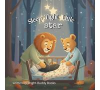 Sleep Tight, Little Star - Bedtime Story for Kids | Nighttime Animal Adventures: A heartwarming storybook featuring cozy animal families, perfect for ... birthday, Christmas, or baby shower gift.