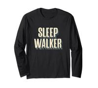 Sleep Walker Motto Costume Long Sleeve T-Shirt