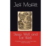 Sleep Well and Eat Well: A Realistic Guide to Long-Term Real Estate Investing