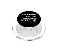 Sleep Well Tonight Cool Prison Officer Quote Saying Phrase PopSockets PopGrip for MagSafe