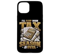 Sleep When Tax Season Is Over - Funny Bookkeeping Accountant Case for iPhone 15 Plus