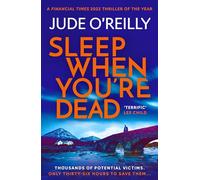 Sleep When You're Dead : An action-packed spy adventure and Financial Times 2022 Thriller of the Year