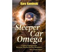 Sleeper Car Omega: A Spicy Omegaverse Reverse Harem Hockey Romance (Heat in Transit)