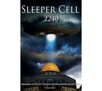 Sleeper Cell 2240: Memoires of the 21st Century Interplanetary Revolution