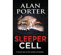 Sleeper Cell: A Secret War on the Streets of London