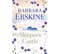 Sleeper’s Castle: An epic historical romance from the Sunday Times bestseller, that will leave you breathless!