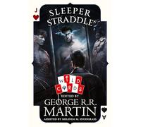 Sleeper Straddle: An original collection of short stories edited by the globally bestselling author of A GAME OF THRONES (Wild Cards)