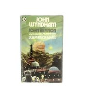 Sleepers of Mars by Wyndham, John (1973) Paperback