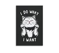Sleepiing Cat I DO WHAT I WANT Poster Vintage Aesthetic Canvas Painting Wall Art For Living Room 08x12inch(20x30cm) Unframe-style