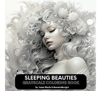 SLEEPING BEAUTIES Grayscale Coloring Book