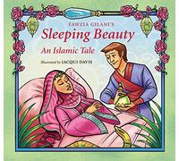 Sleeping Beauty: An Islamic Tale (Islamic Fairy Tales)
